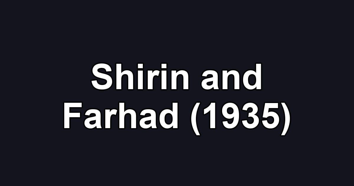 Shirin and Farhad (1935)