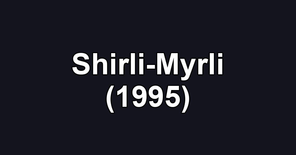 Shirli-Myrli (1995)