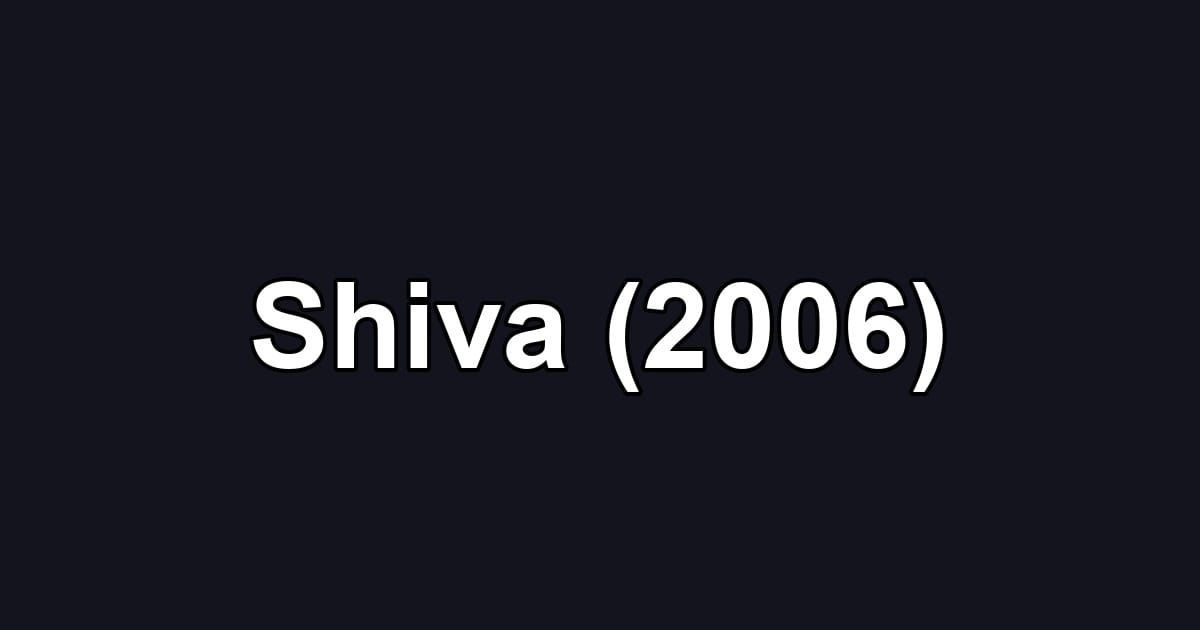 Shiva (2006)