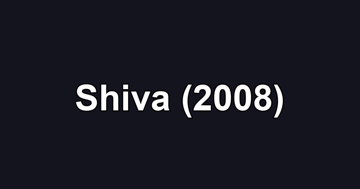 Shiva (2008)