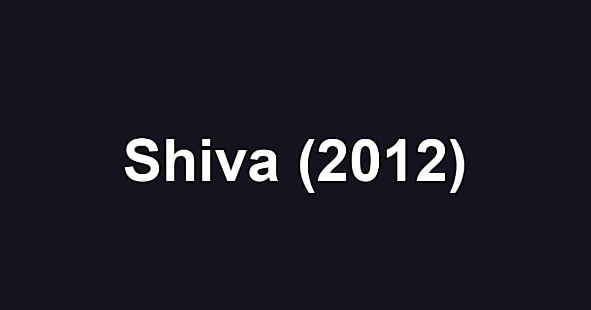 Shiva (2012)