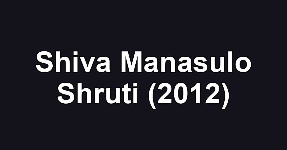 Shiva Manasulo Shruti (2012)