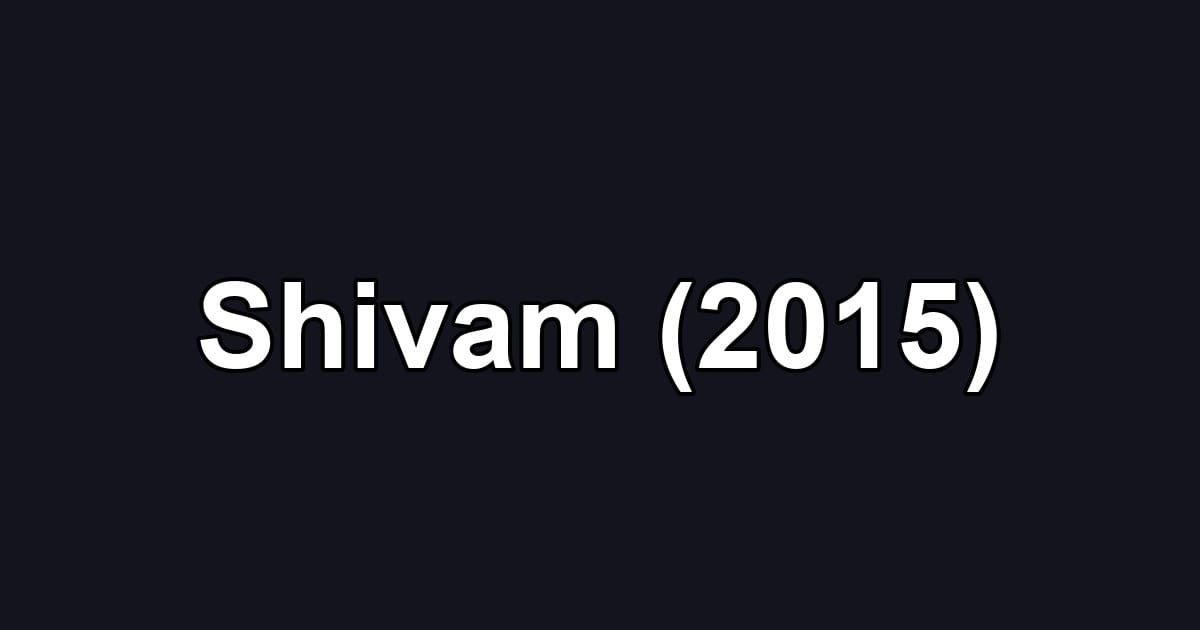 Shivam (2015)