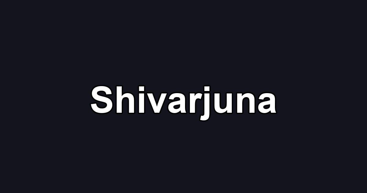 Shivarjuna