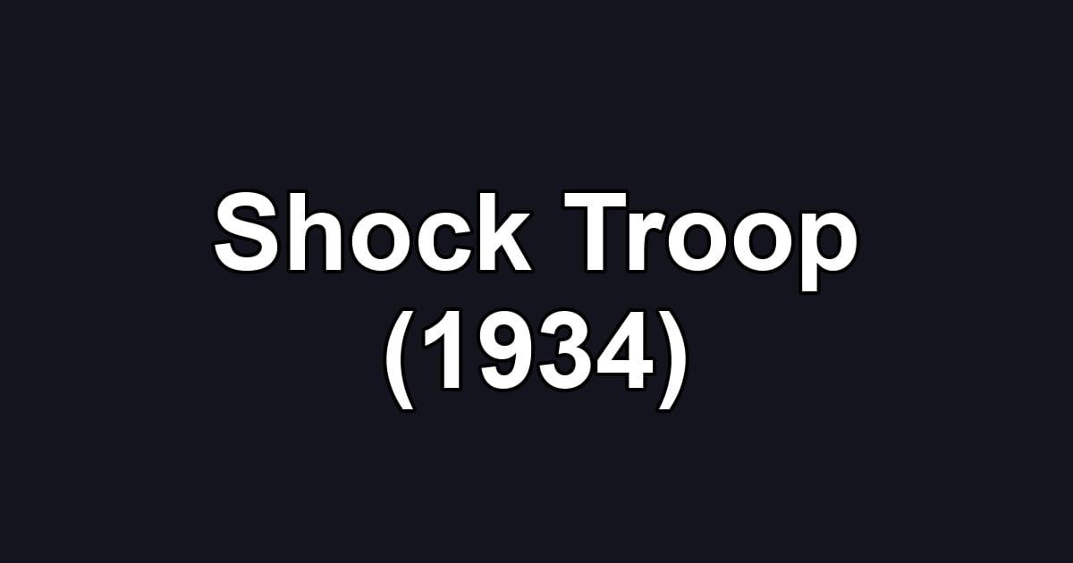 Shock Troop (1934)