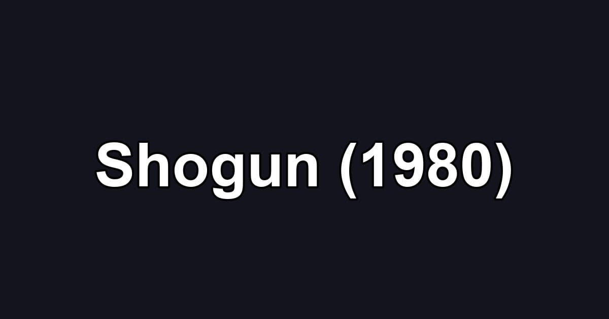 Shogun (1980)