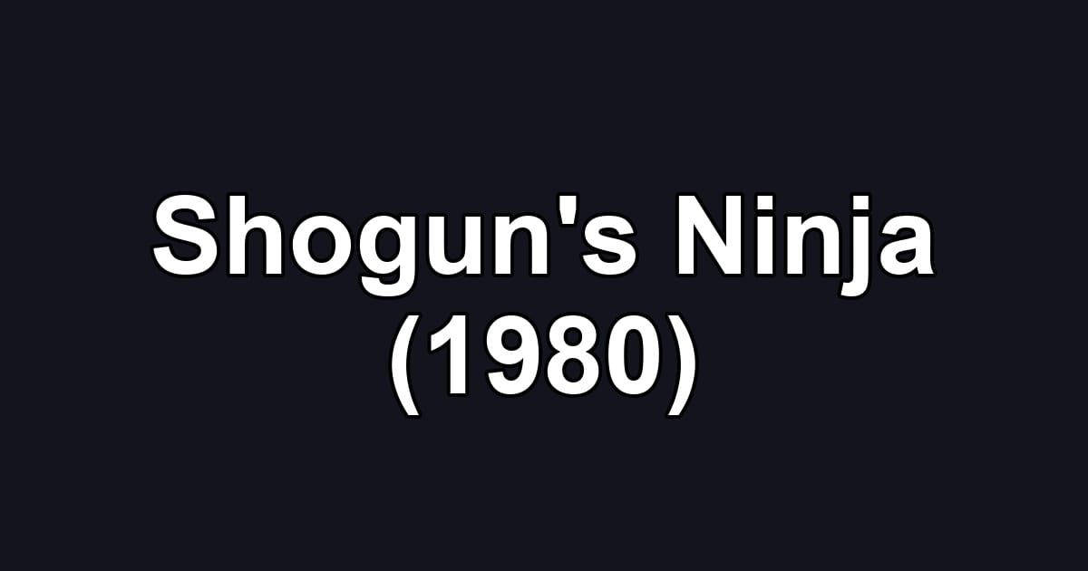 Shogun's Ninja (1980)