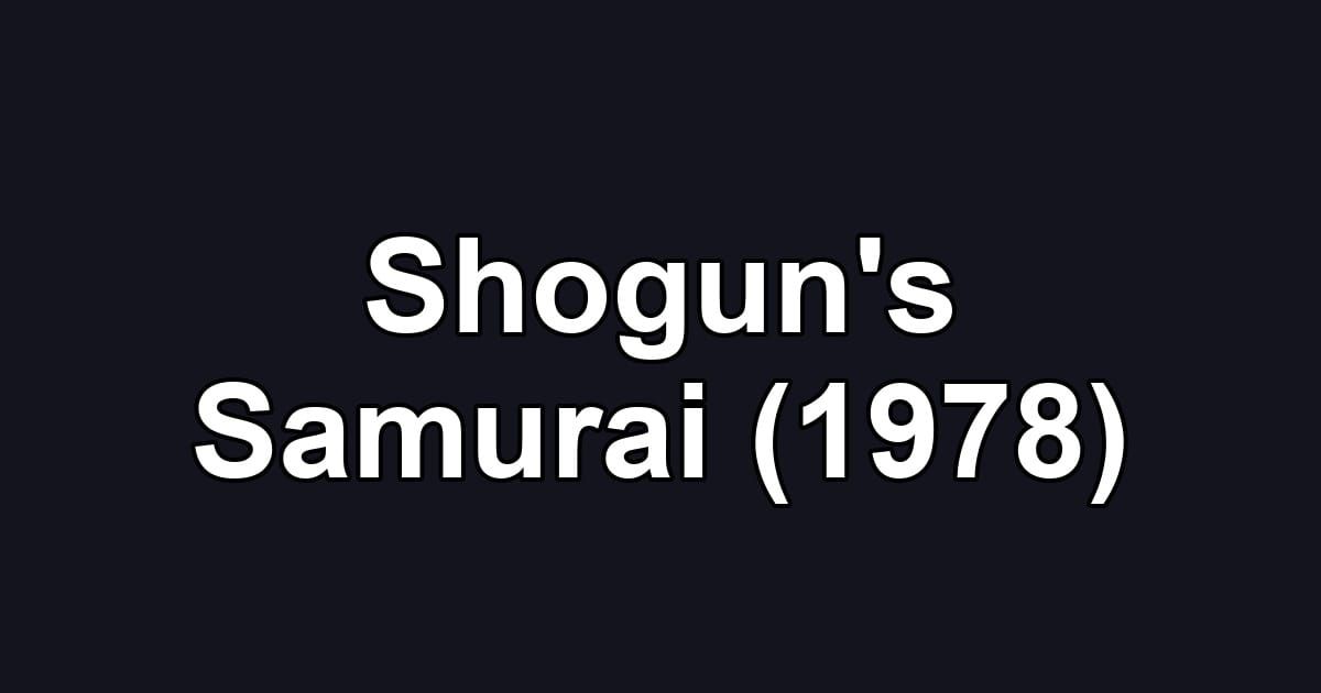 Shogun's Samurai (1978)