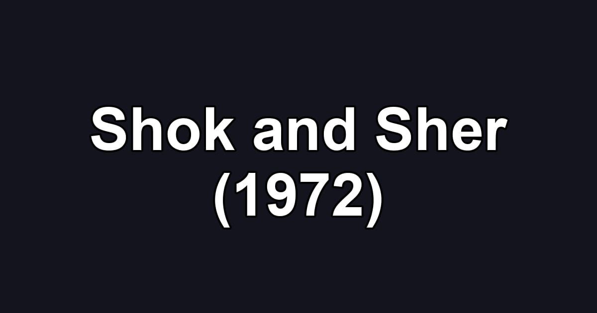 Shok and Sher (1972)