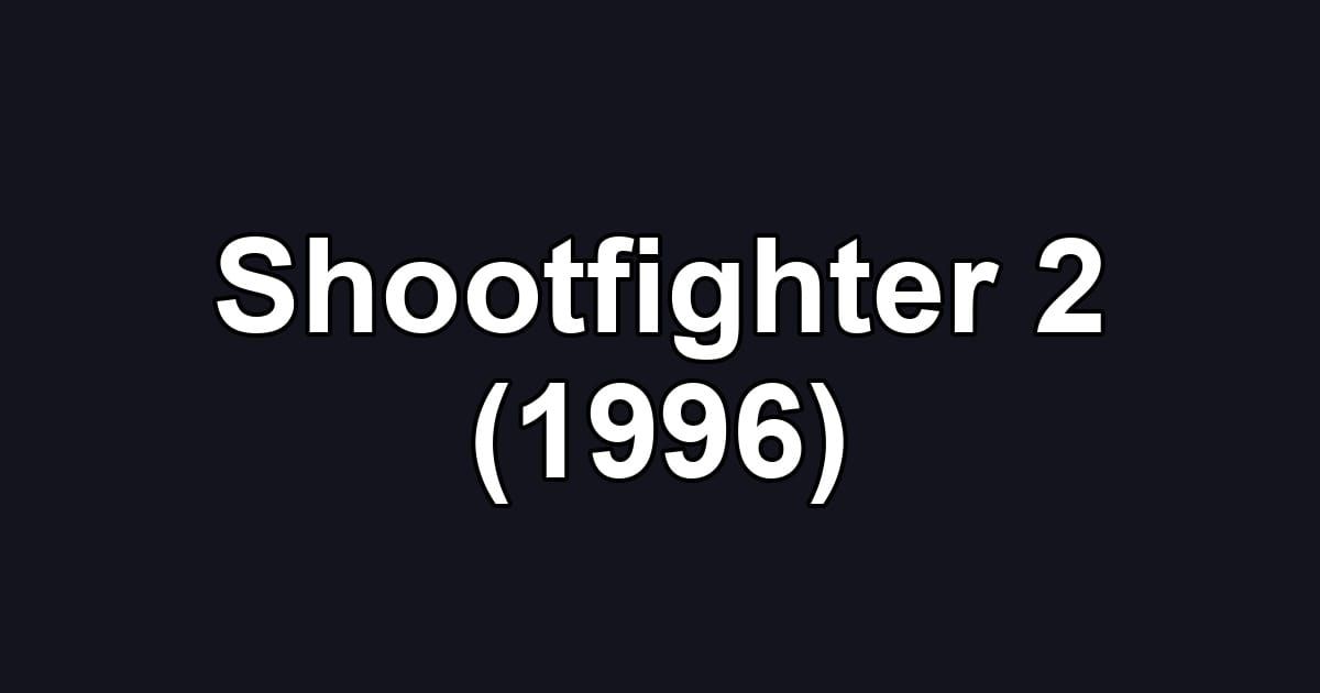 Shootfighter 2 (1996)