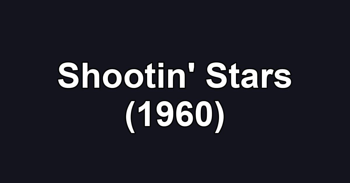 Shootin' Stars (1960)