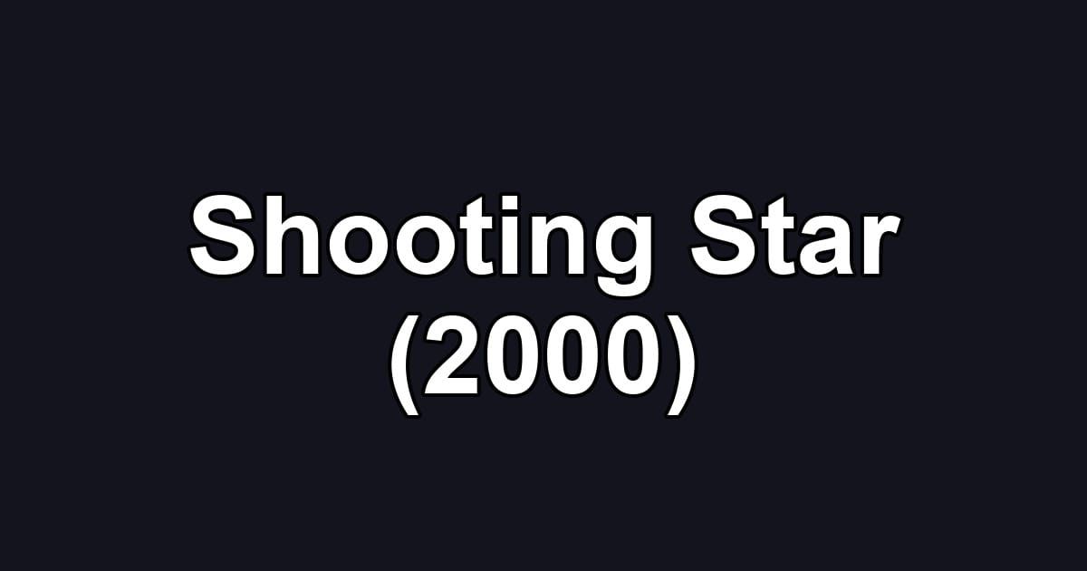 Shooting Star (2000)