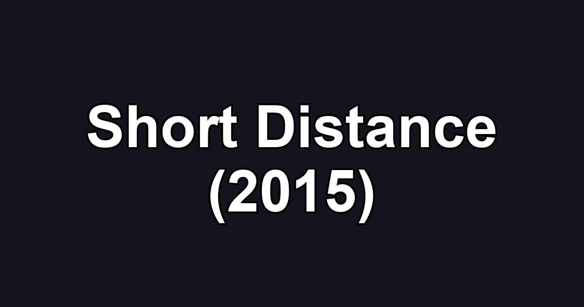 Short Distance (2015)