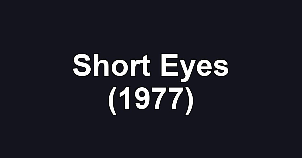 Short Eyes (1977)