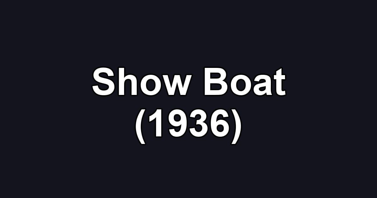 Show Boat (1936)