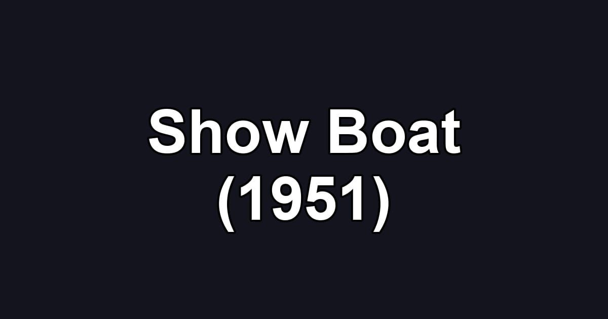Show Boat (1951)