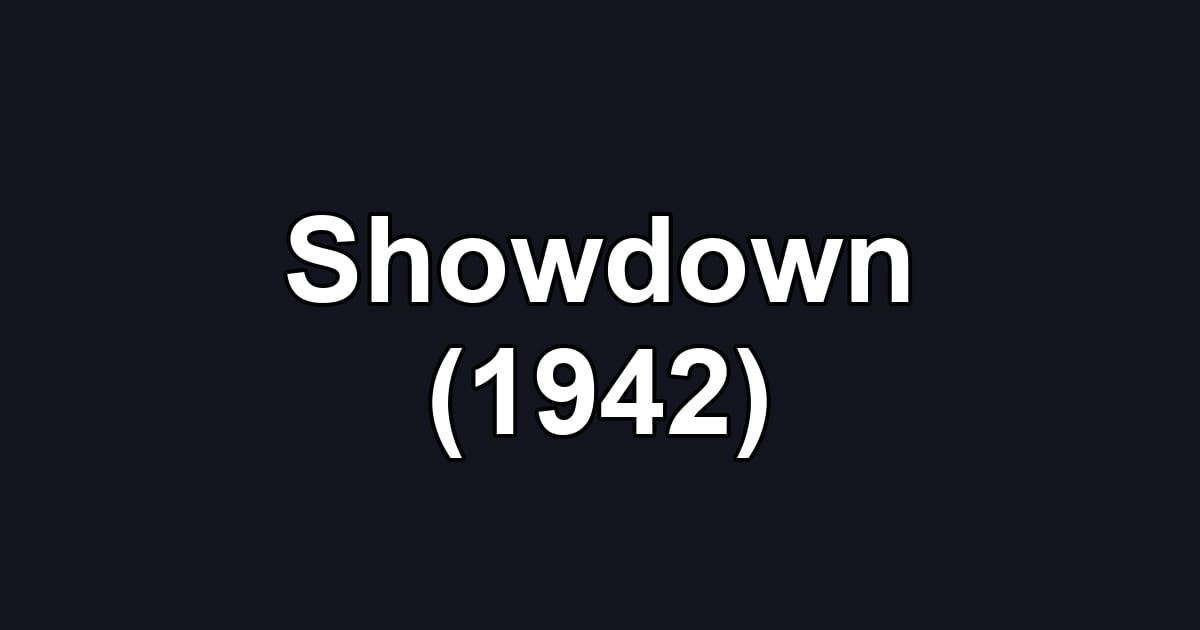 Showdown (1942)