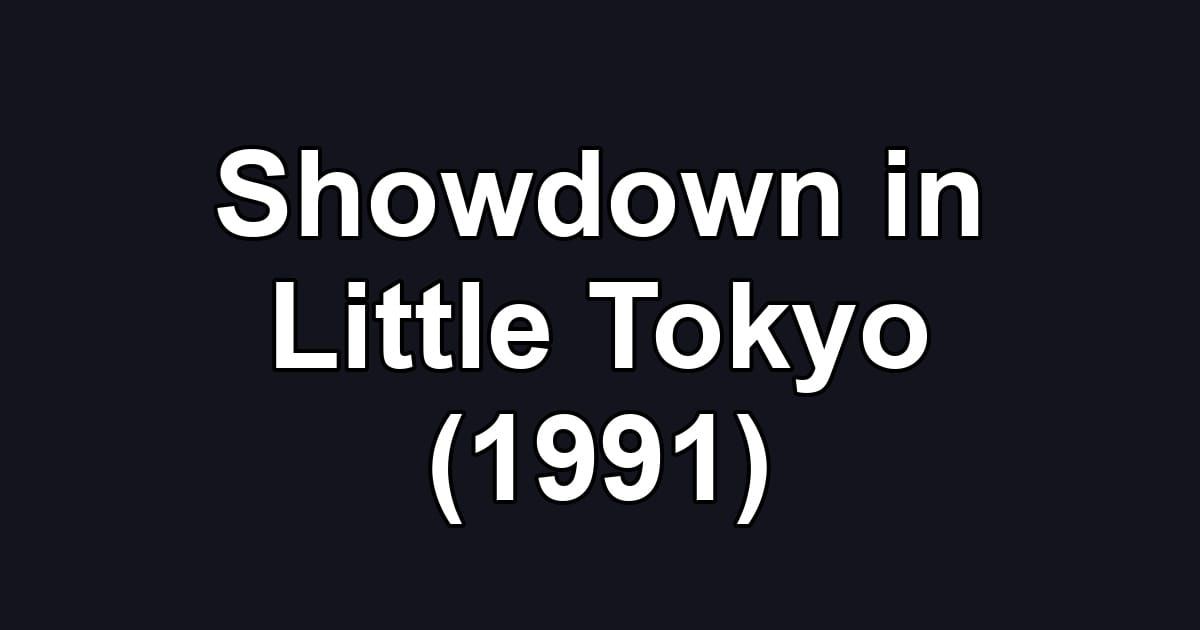 Showdown in Little Tokyo (1991)