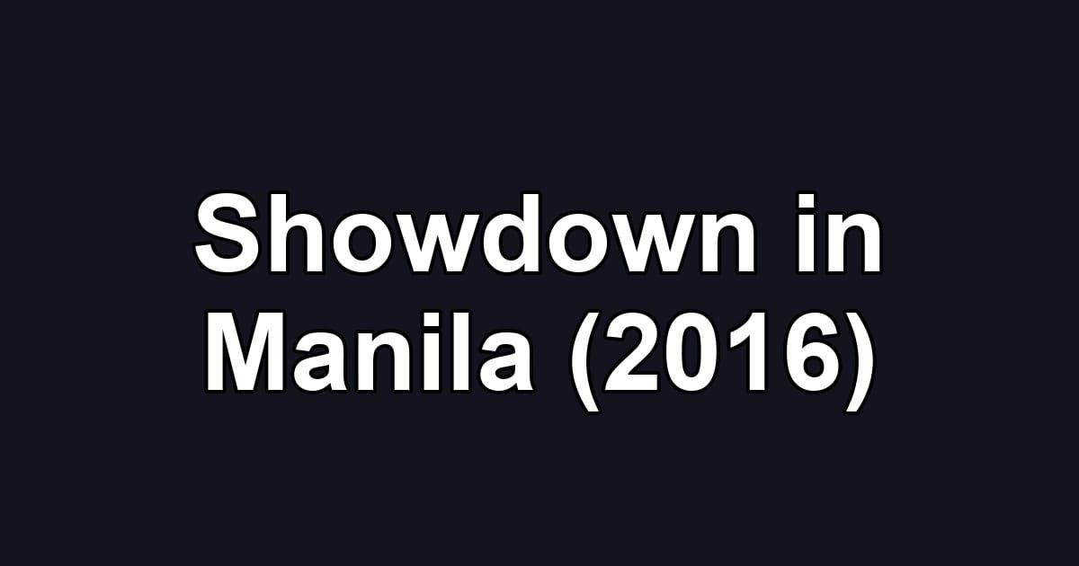 Showdown in Manila (2016)