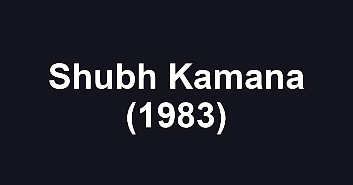 Shubh Kamana (1983)