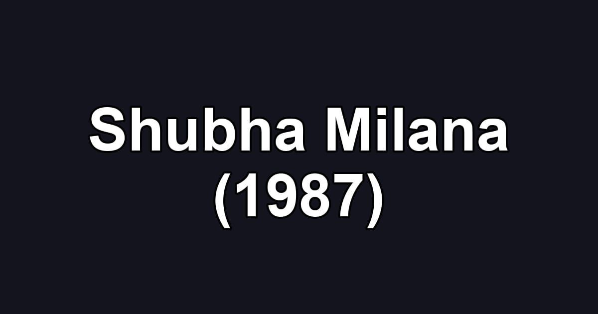 Shubha Milana (1987)