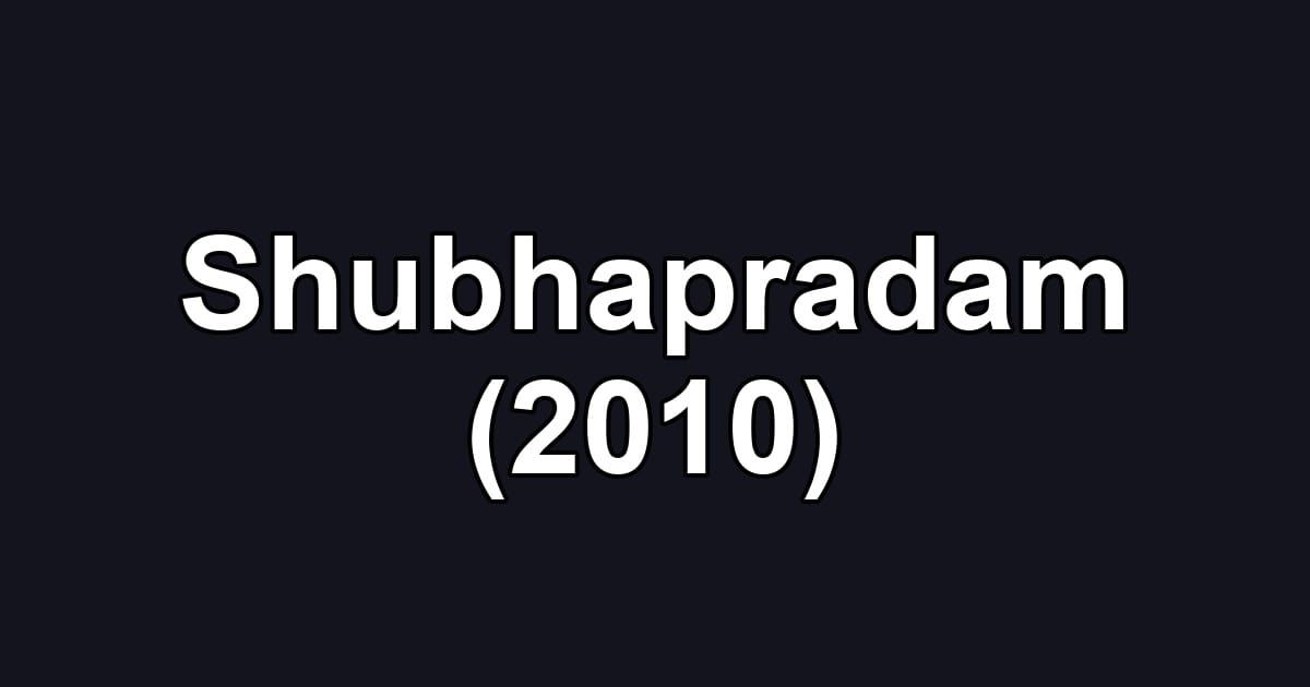Shubhapradam (2010)