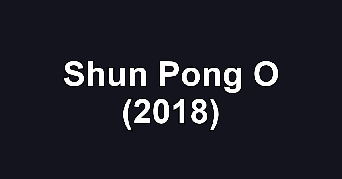 Shun Pong O (2018)
