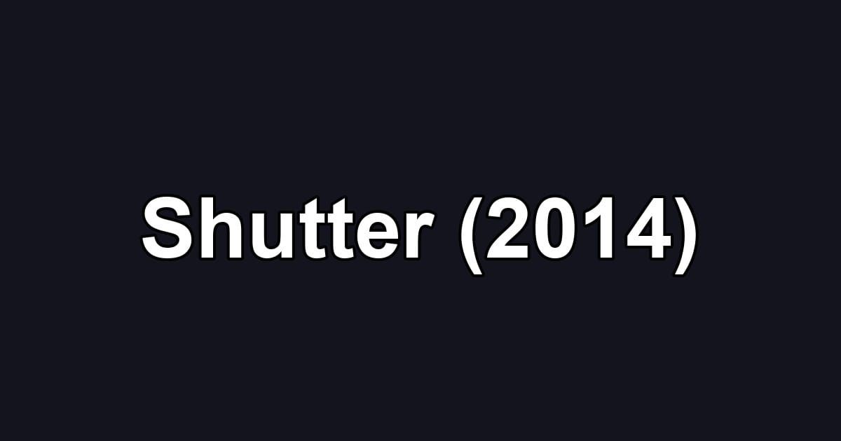 Shutter (2014)