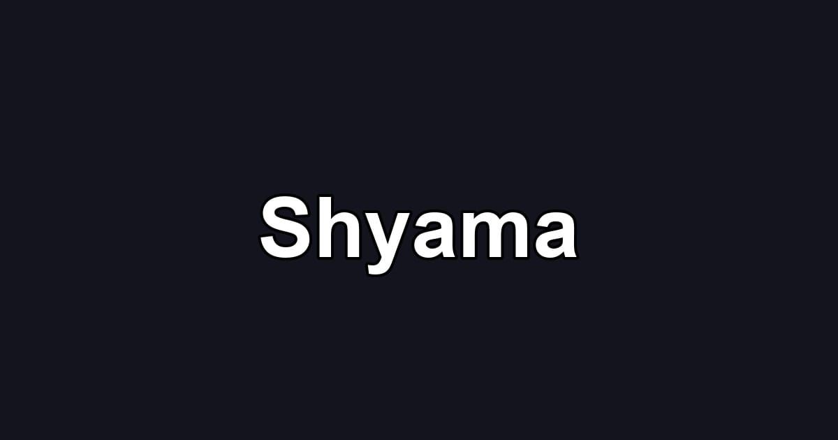 Shyama