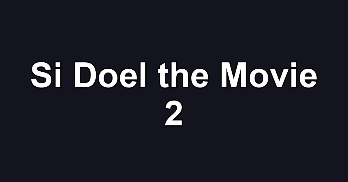 Si Doel the Movie 2