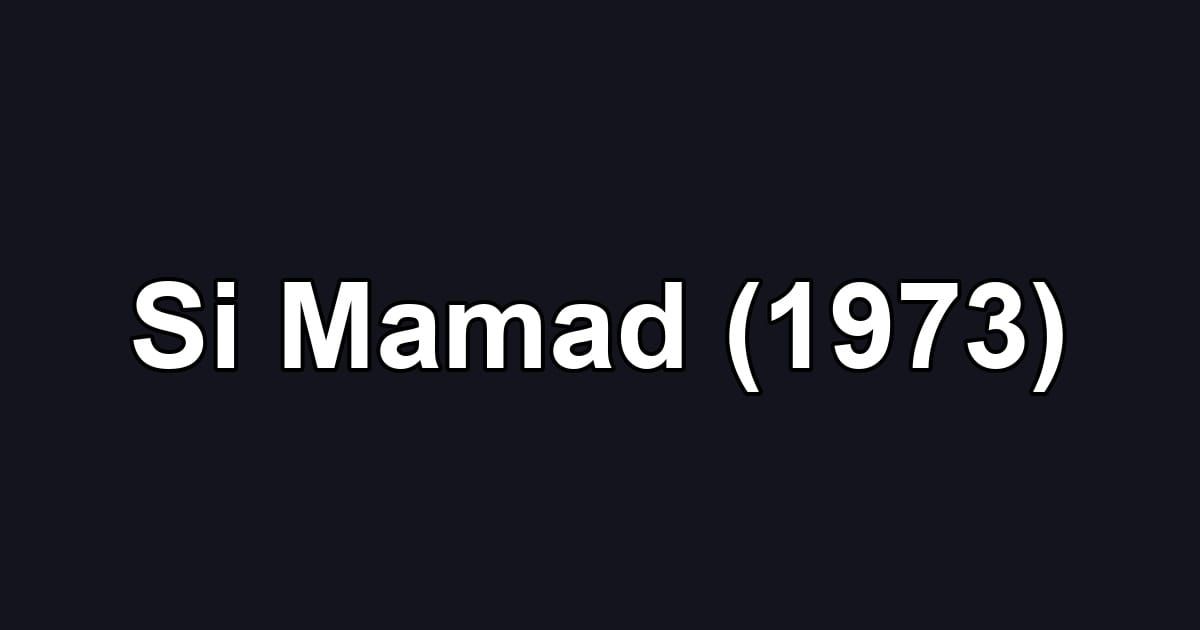 Si Mamad (1973)