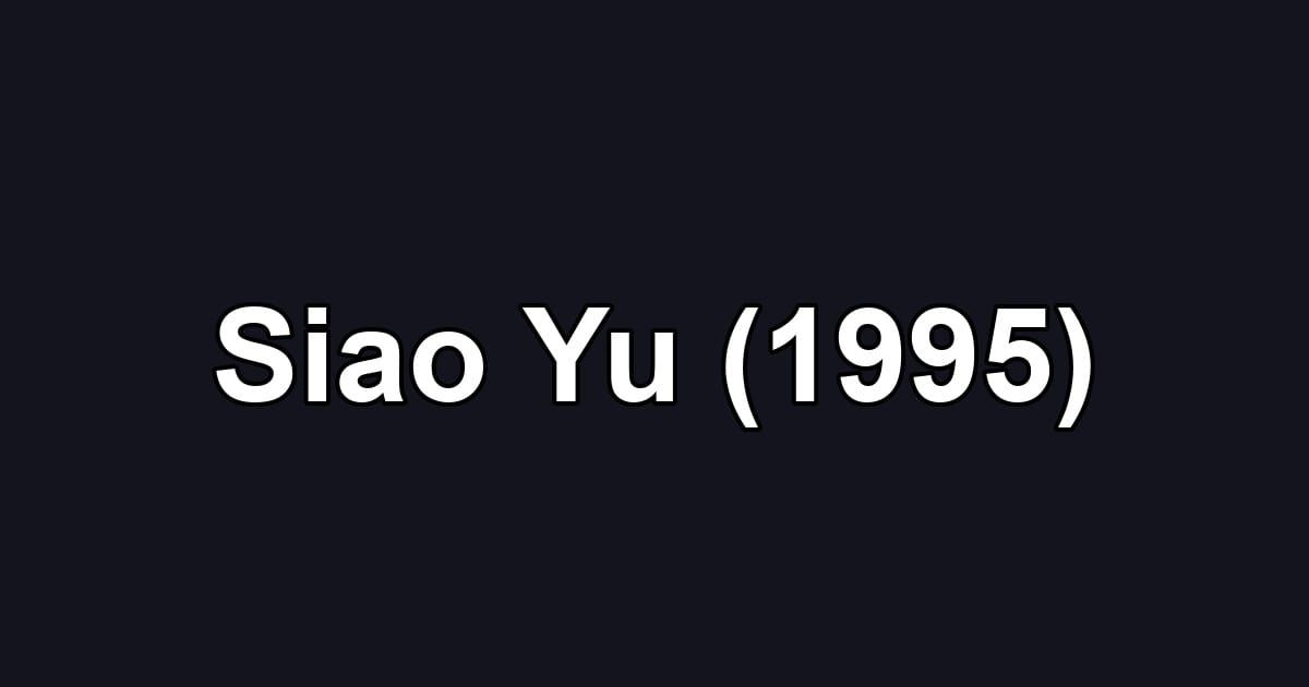 Siao Yu (1995)