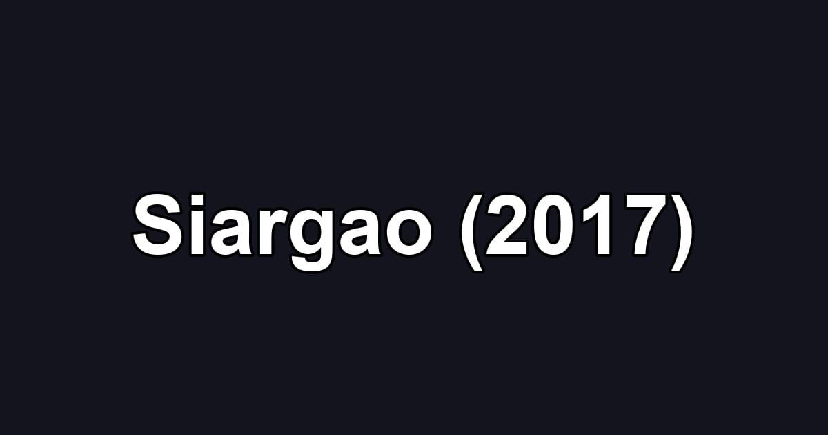 Siargao (2017)