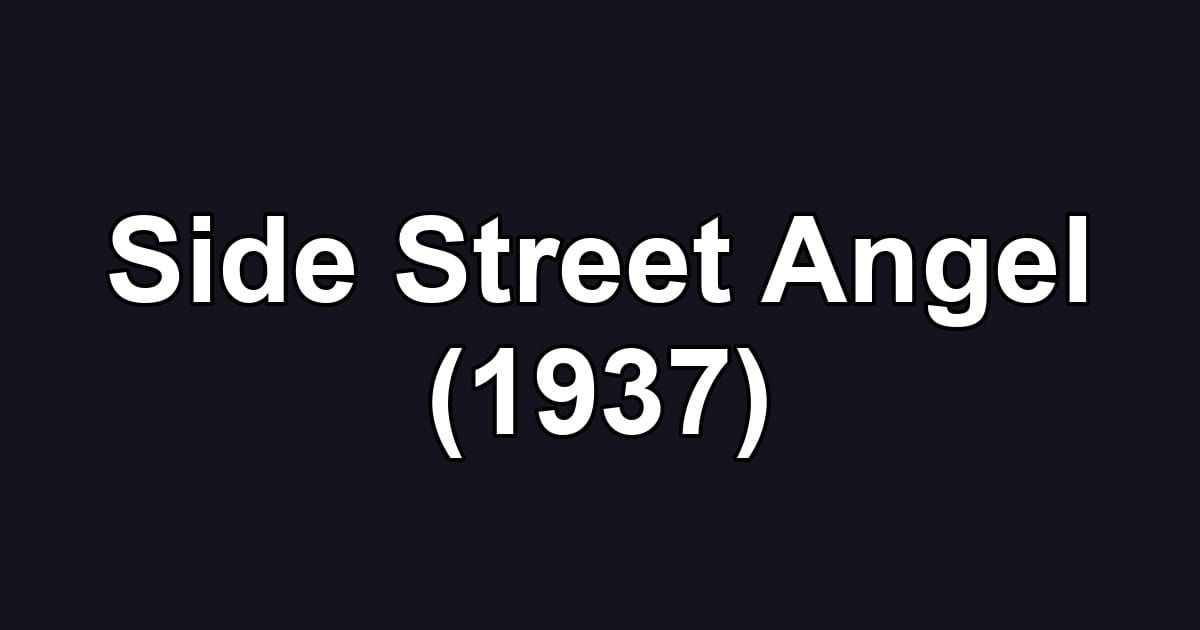 Side Street Angel (1937)