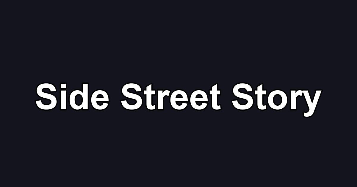 Side Street Story