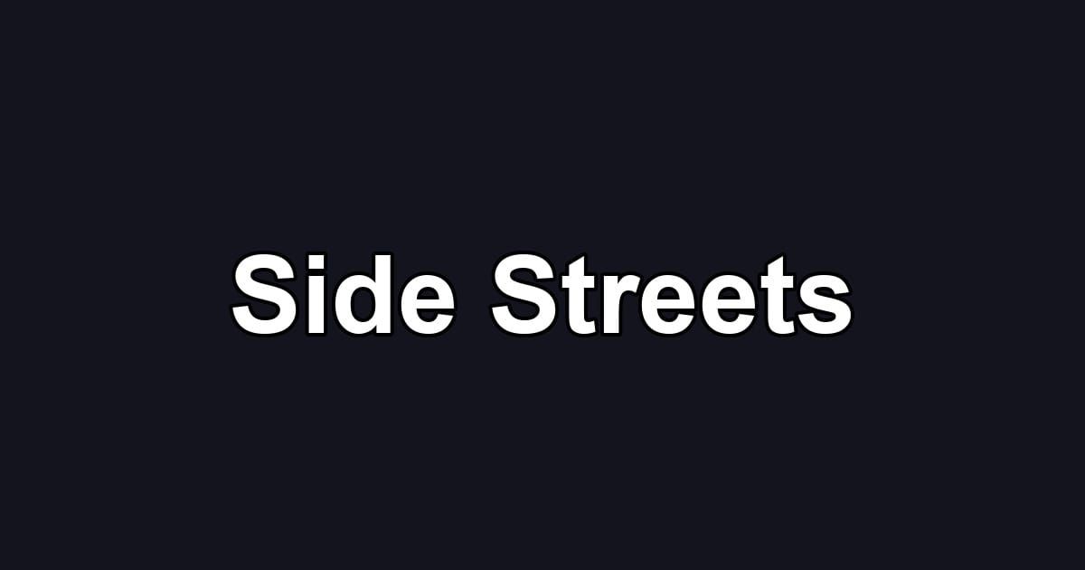 Side Streets