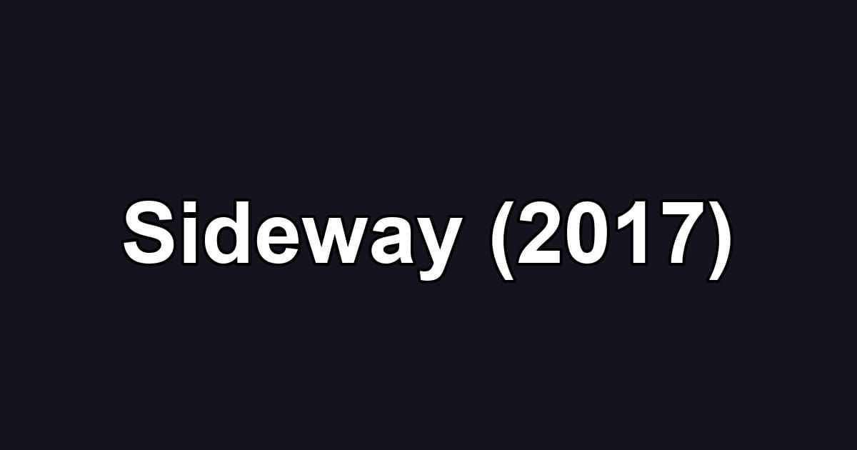 Sideway (2017)