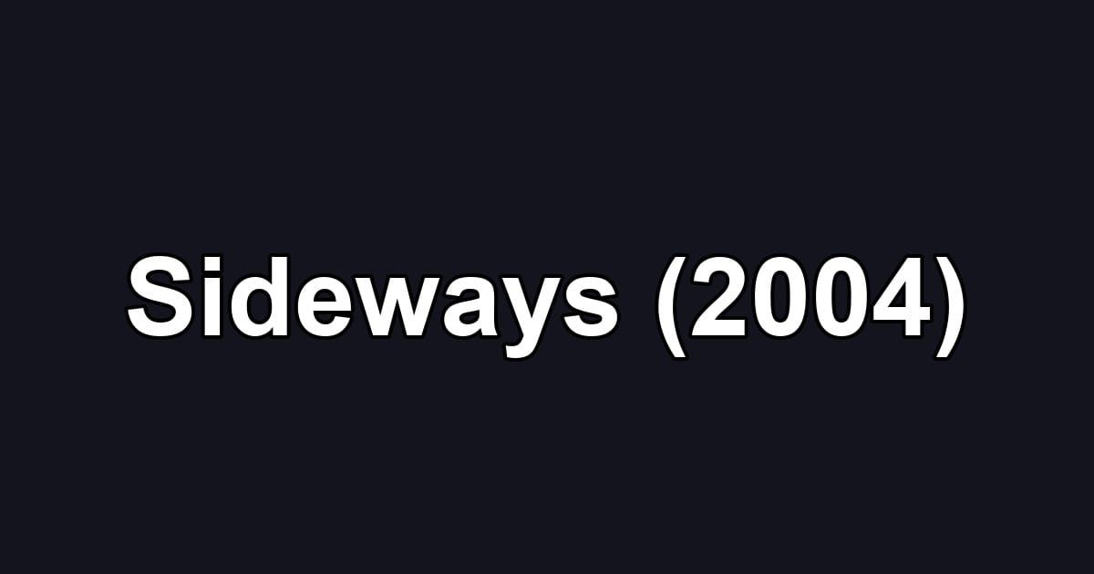 Sideways (2004)