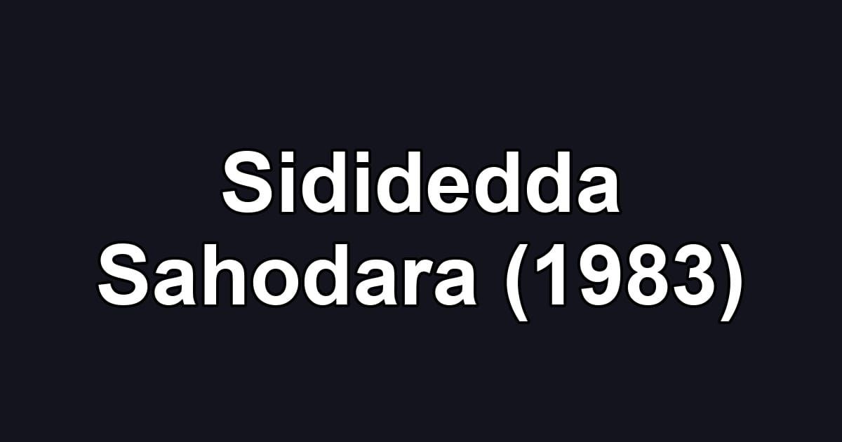 Sididedda Sahodara (1983)