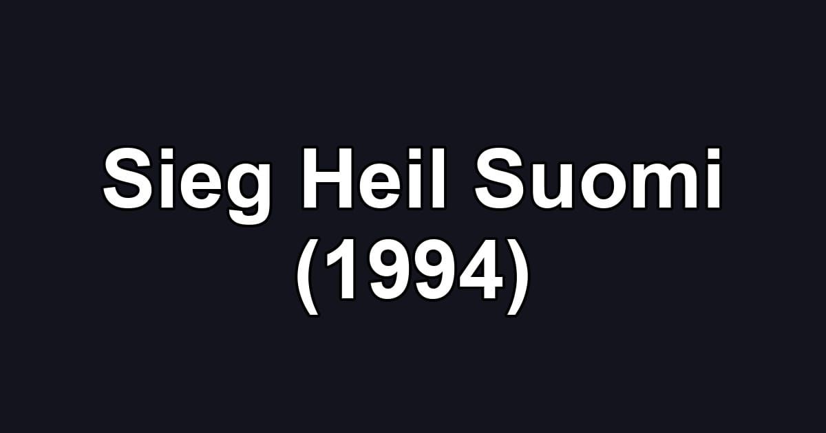 Sieg Heil Suomi (1994)