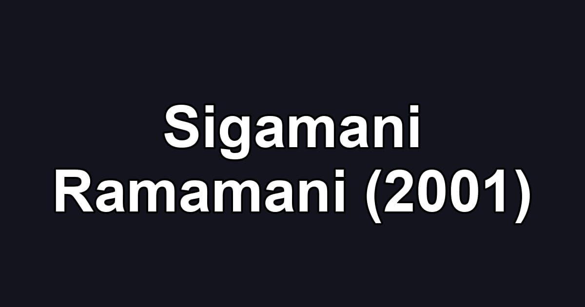 Sigamani Ramamani (2001)