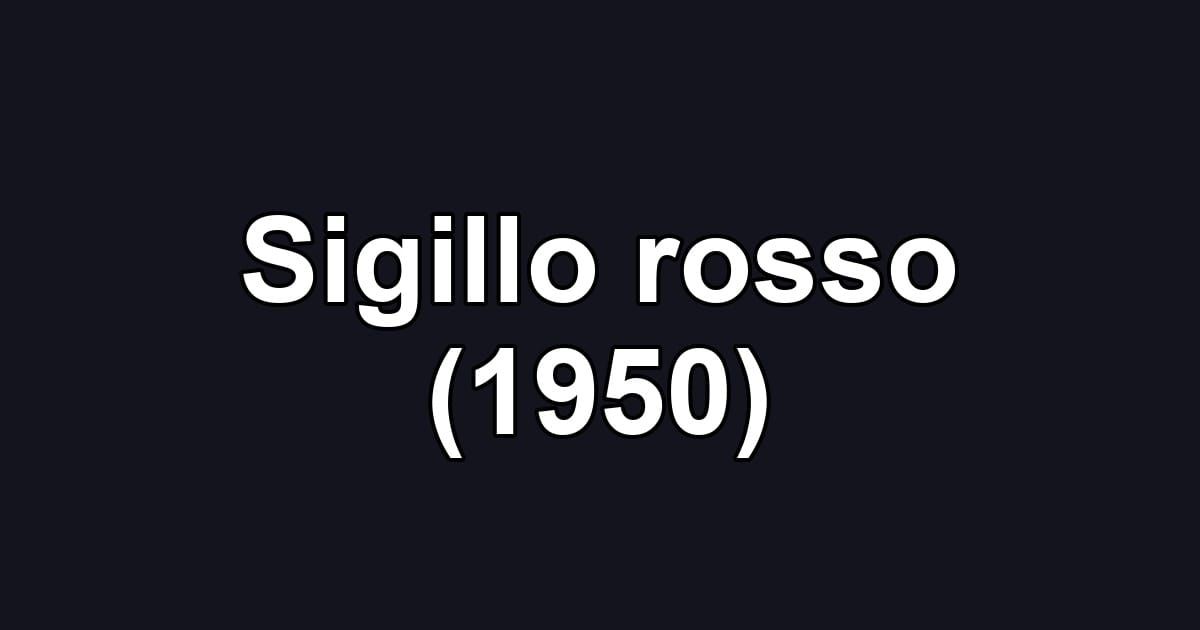 Sigillo rosso (1950)