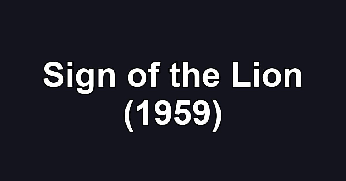 Sign of the Lion (1959)