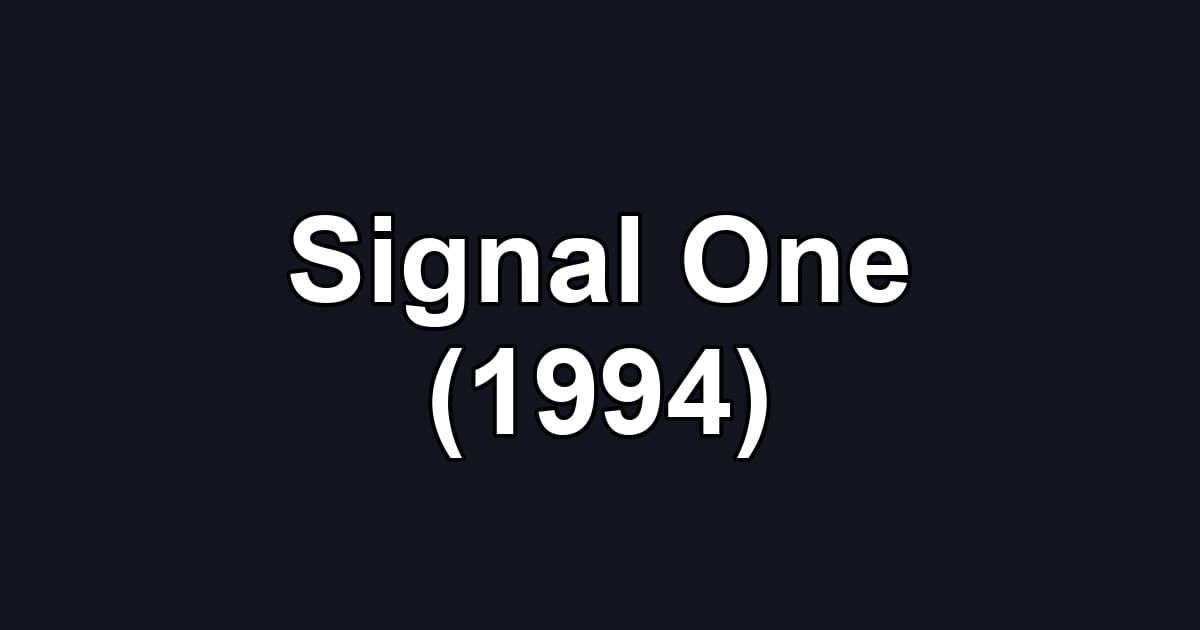 Signal One (1994)