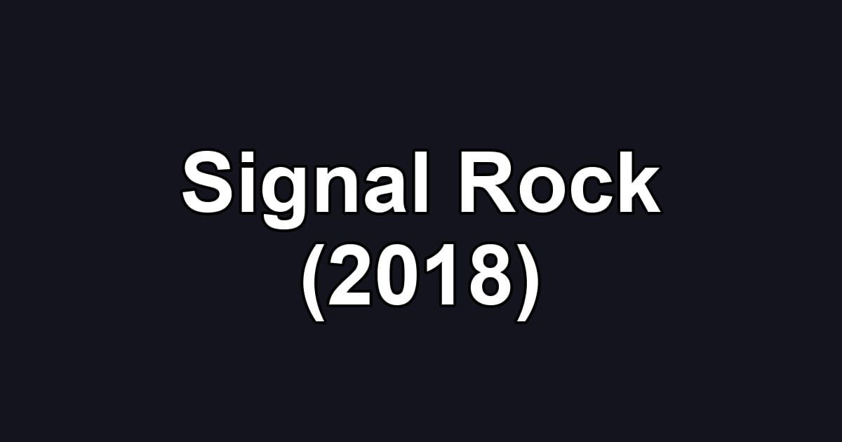 Signal Rock (2018)