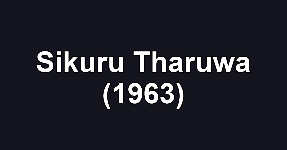 Sikuru Tharuwa (1963)