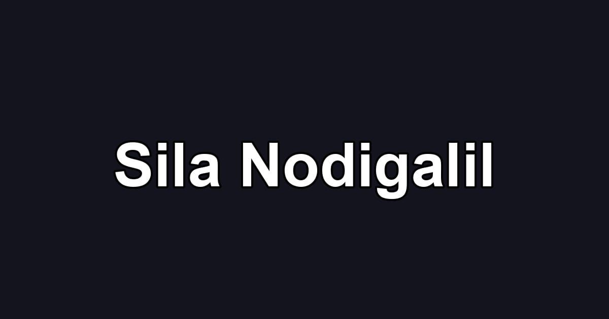 Sila Nodigalil