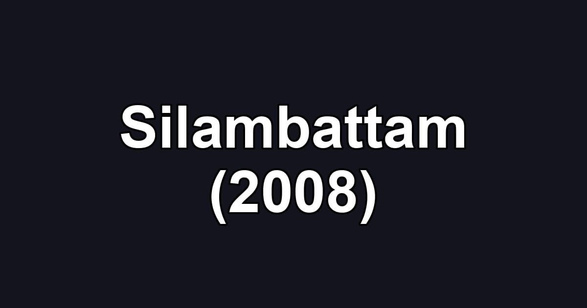Silambattam (2008)
