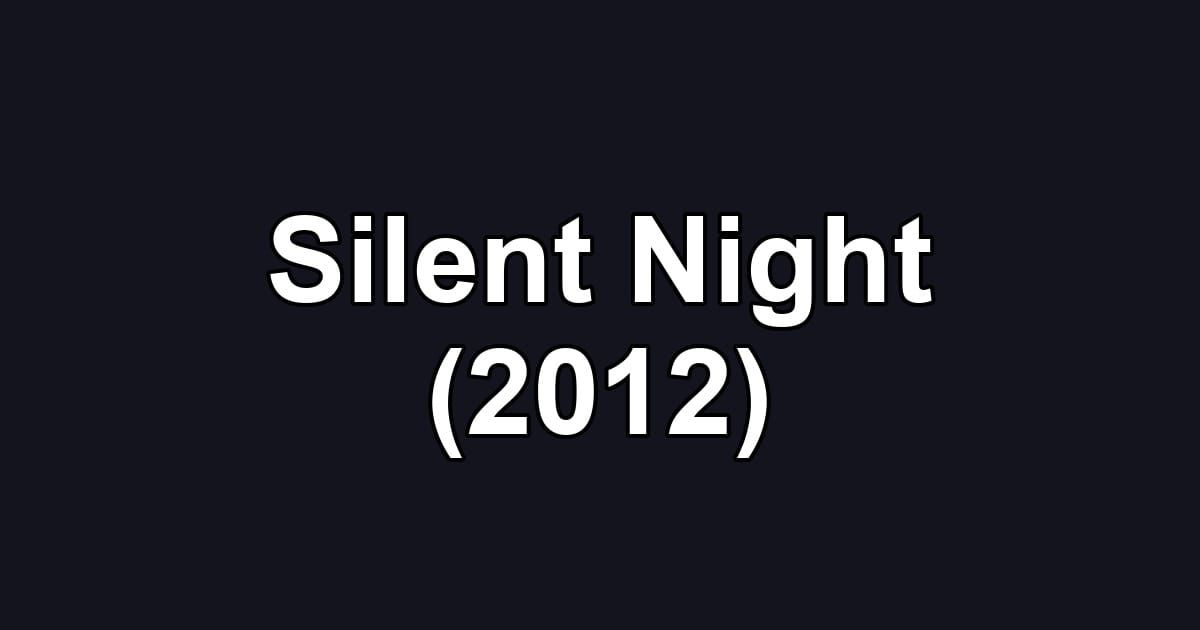 Silent Night (2012)
