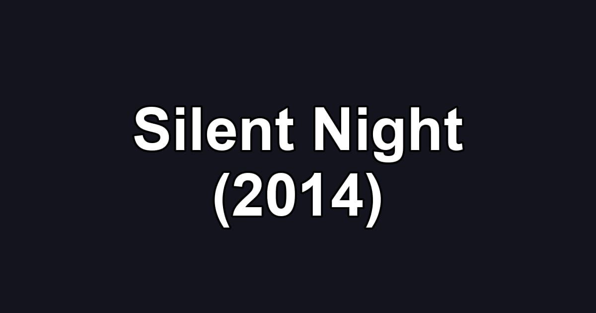 Silent Night (2014)